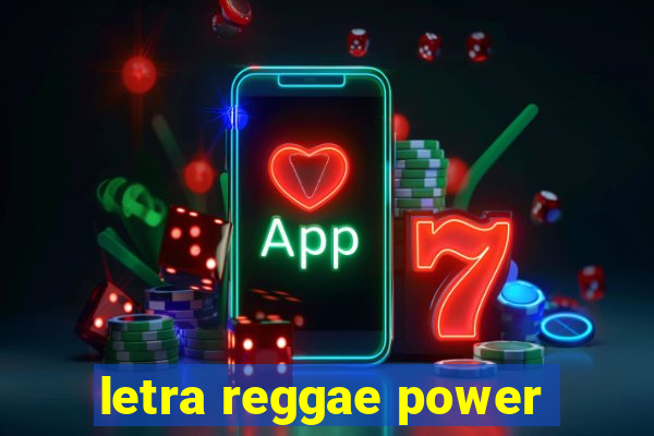 letra reggae power